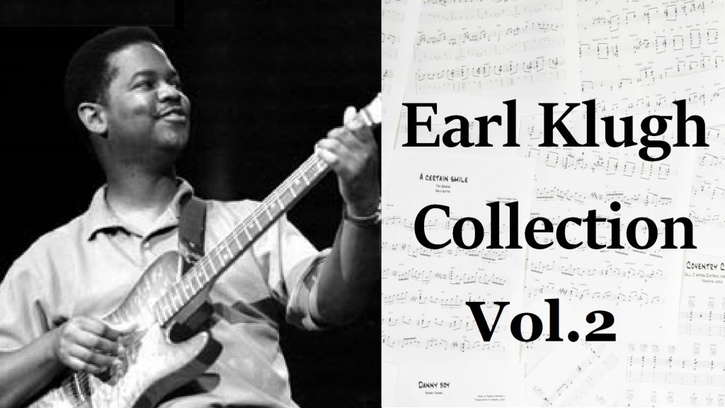 "Earl Klugh" Collection Vol.2 (12 Transcriptions)