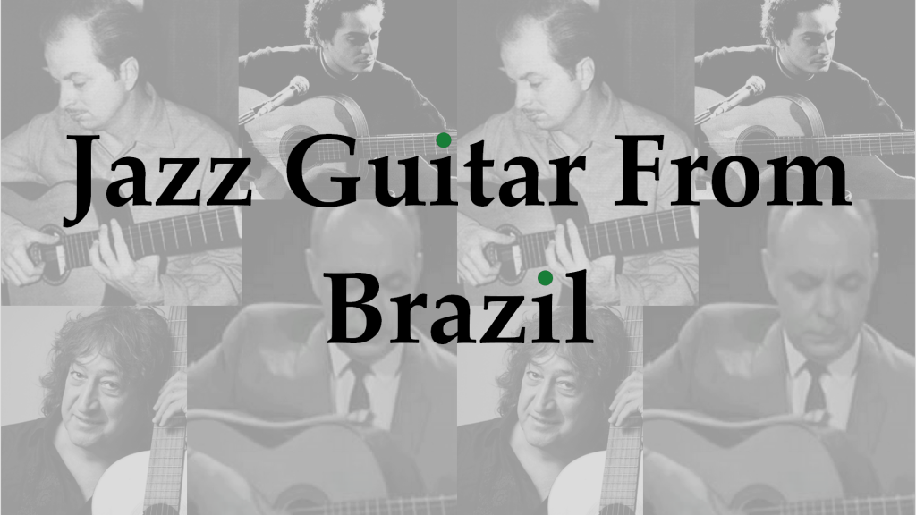Jazz Guitar From Brazil' Collection (12 Transcriptions)