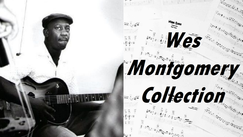 "Wes Montgomery" Collection (12 Transcriptions)