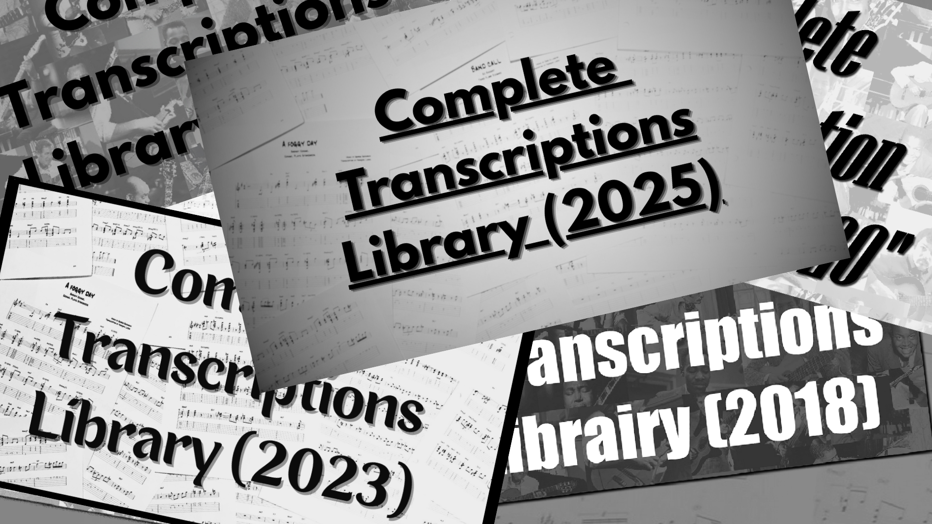 'Complete Transcriptions Library' (2014 - 2025)